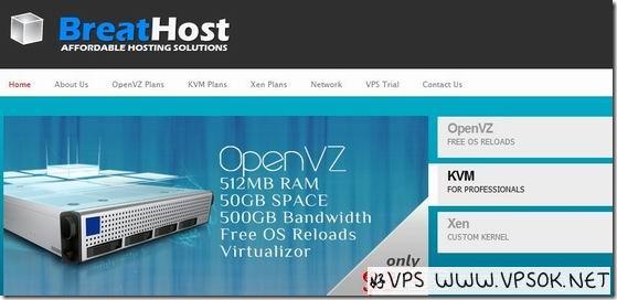 BreatHost：$2.99/月OpenVZ(256MB/512MB/50GB/500GB)-$3.74/月KVM